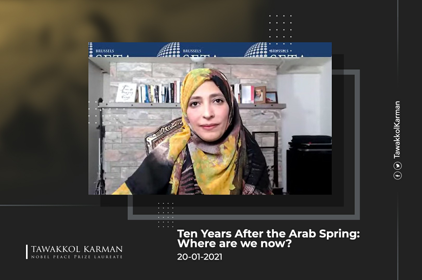 Participation of Tawakkol Karman in Web Panel: Ten Years After the Arab Spring: Where are we now?